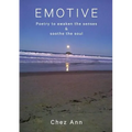 Emotive: Poetry to awaken the senses and soothe the soul