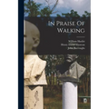 In Praise Of Walking
