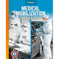 Medical Mobilization: Then and Now: Then and Now