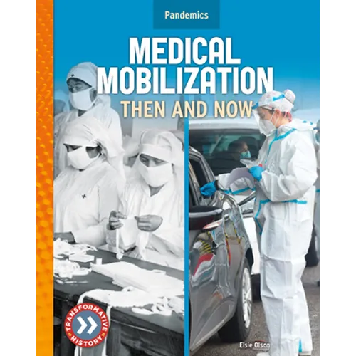 Medical Mobilization: Then and Now: Then and Now