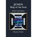 Jung's Map of the Soul - Deeper Explorations