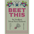Beet This: An Unofficial Schrute Farms Cookbook