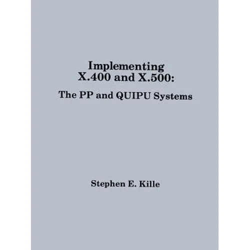 Implementing X.400 and X.500: The Pp an