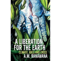 A Liberation for the Earth: Climate, Race and Cross