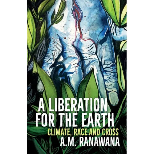 A Liberation for the Earth: Climate, Race and Cross