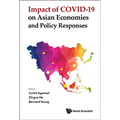 Impact of Covid-19 on Asian Economies and Policy Responses