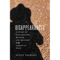 The Disappearances: A Story of Exploration, Murder, and Mystery in the American West