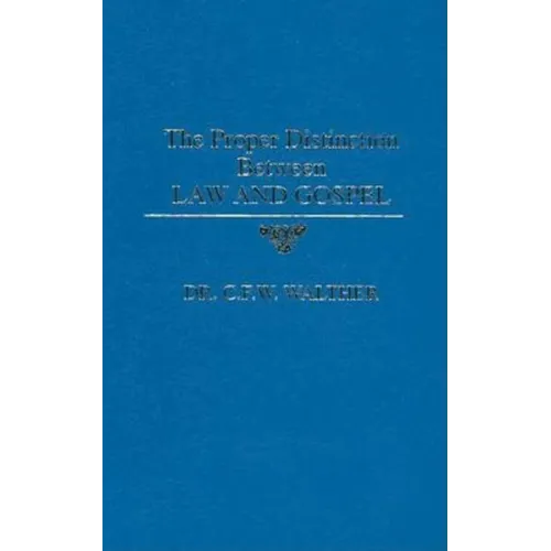 The Proper Distinction Between Law & Gospel