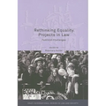 Rethinking Equality Projects in Law: Feminist Challenges