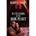 In the Shadow of the Dark Planet