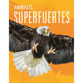 Animales Superfuertes