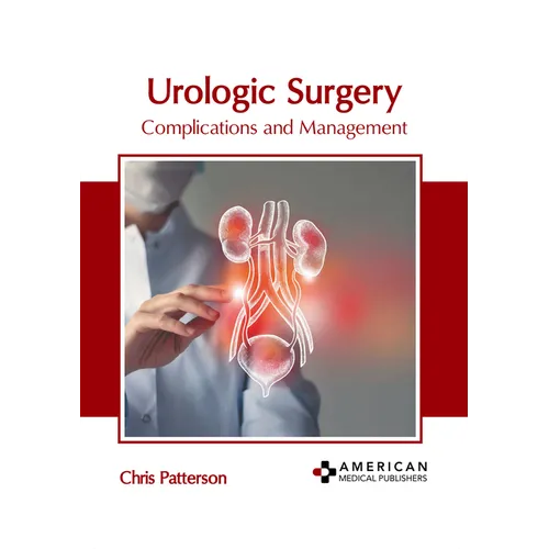 Urologic Surgery: Complications and Management