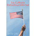 La cultura estadounidense
