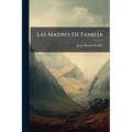 Las Madres De Familia