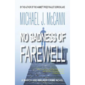 No Sadness of Farewell: A March and Walker Crime Novel