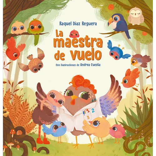 La Maestra de Vuelo: Un Cuento Sobre El Valor de Los Maestros Y Maestras / The Flying Teacher