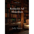 Reductio Ad Absurdum