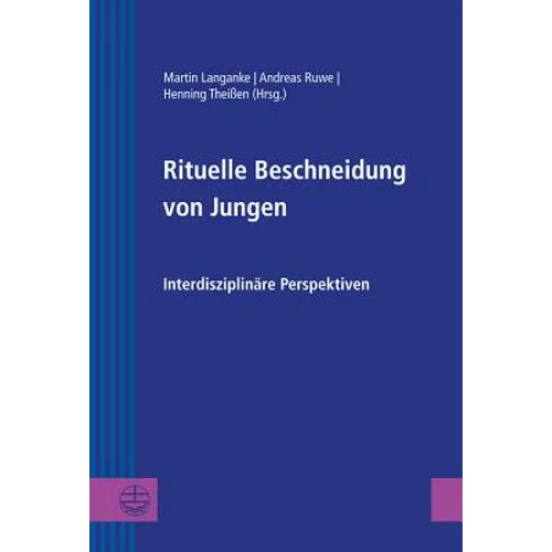 Rituelle Beschneidung Von Jungen: Interdisziplinare Perspektiven