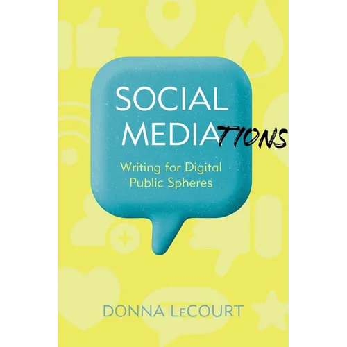 Social Mediations: Writing for Digital Public Spheres