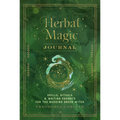 Herbal Magic Journal: Spells, Rituals, and Writing Prompts for the Budding Green Witch