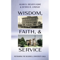 Wisdom, Faith, and Service: Reframing the Bushnell University Saga