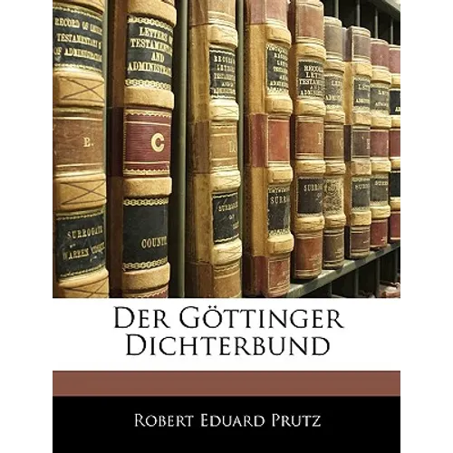 Der G Ttinger Dichterbund