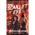 The Scarlet Eye: A Sapphic Dystopian Story about Romance and Revolution