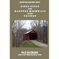 Field Guide to Haunted Highways & Bridges