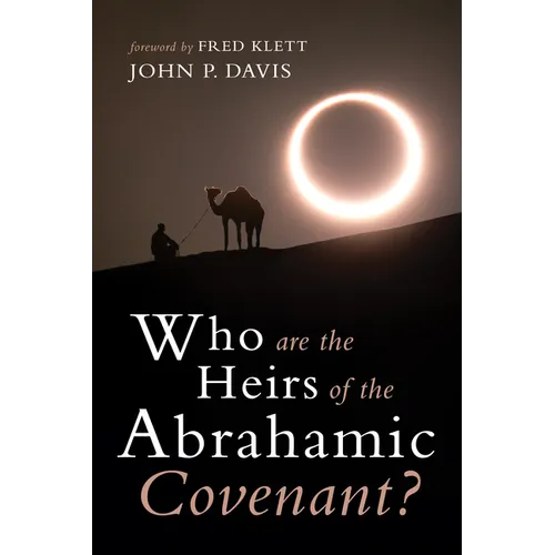 Who Are the Heirs of the Abrahamic Covenant?