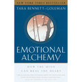Emotional Alchemy: How the Mind Can Heal the Heart