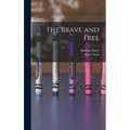 The Brave and Free