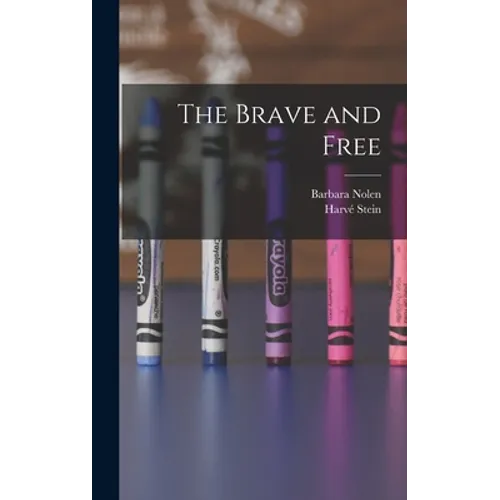 The Brave and Free