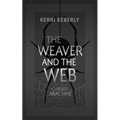 The Weaver and the Web: An Arachne Retelling
