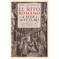 El Rito Romano de Ayer y del Futuro