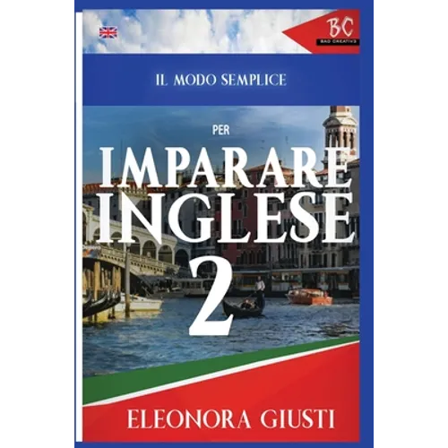 Il Modo Semplice per Imparare L'Inglese 2