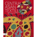 Central Asian Textiles: The Neville Kingston Collection