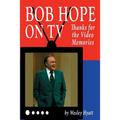 Bob Hope on TV: Thanks for the Video Memories