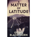 A Matter of Latitude