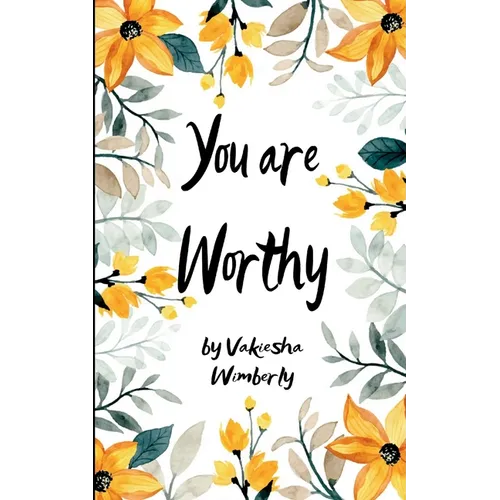 You Are Worthy
