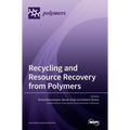 Recycling and Resource Recovery from Polymers