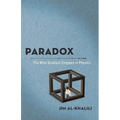 Paradox: The Nine Greatest Enigmas in Physics