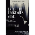 Enter The Erogenous Zone: Lovers Escapades