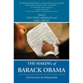 The Making of Barack Obama: The Politics of Persuasion