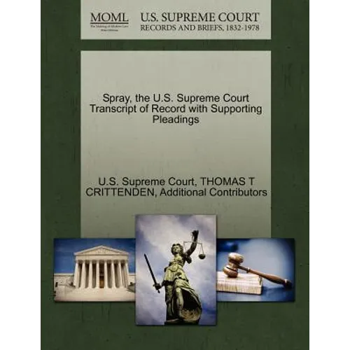 Spray, the U.S. Supreme Court Transcript of Record with Supporting Pleadings