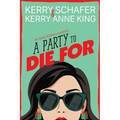 A Party to Die For
