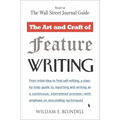 The Art and Craft of Feature Writing: Based on the Wall Street Journal Guide
