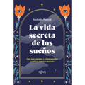 Vida Secreta de Los Sueños, La