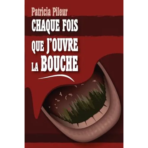 Chaque fois que j'ouvre la bouche