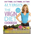 The Virgin Diet Cookbook: 150 Easy and Delicious Recipes to Lose Weight and Feel Better Fast