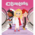 Clueless: A Totally Classic Picture Book